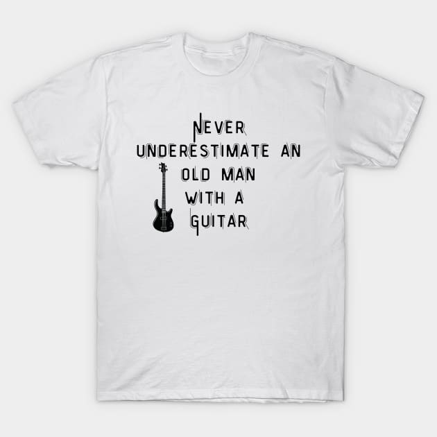 Never underestimate an old man with a Guitar T-Shirt by Corazzon